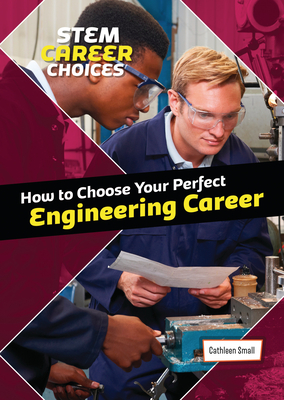 How to Choose Your Perfect Engineering Career - Small, Cathleen