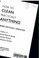 How to Clean Practically Anything - Consumer Reports