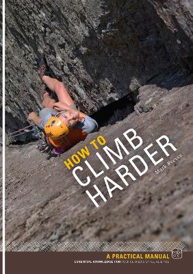 How to Climb Harder: Mark Reeves - Reeves, Mark