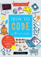 How to Code in 10 Easy Lessons