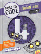 How to Code Level 4: A Step by Step Guide to Computer Coding