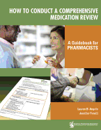 How to Conduct a Comprehensive Medication Review: A Guidebook for Pharmacists