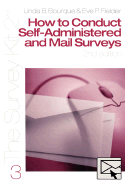 How to Conduct Self-Administered and Mail Surveys