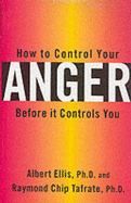 How to Control Your Anger Before it Controls You