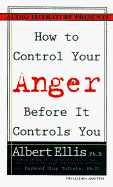 How to Control Your Anger Before It Controls You