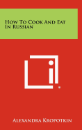 How to Cook and Eat in Russian