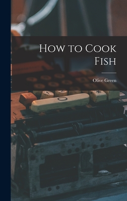 How to Cook Fish - Olive, Green