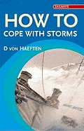 How to Cope with Storms