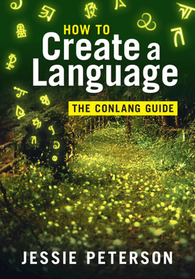 How to Create a Language - Peterson, Jessie