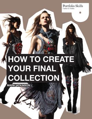 How to Create Your Final Collection - Atkinson, Mark