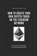 How To Create your own Crypto-Token on the Ethereum Network?