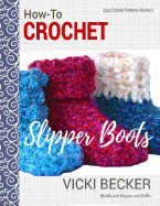 How-To Crochet Slipper Boots