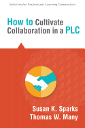 How to Cultivate Collaboration in a Plc