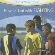 How to Deal with Fighting