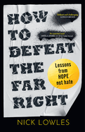 How to Defeat Far Right Hb: Lessons from Hope Not Hate