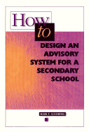 How to Design an Advisory System for a Secondary School