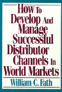 How to Develop Manage Success Dist - Fath, William C