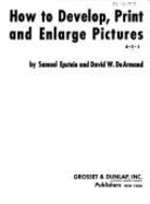 How to Develop, Print & Enlarge Your Own Pictures