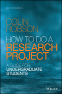 How to Do a Research Project: A Guide for Undergraduate Students
