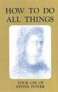 How to Do All Things - Mark