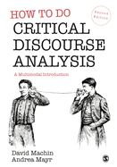 How to Do Critical Discourse Analysis: A Multimodal Introduction