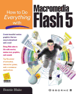 How to Do Everything with Macromedia Flash 5