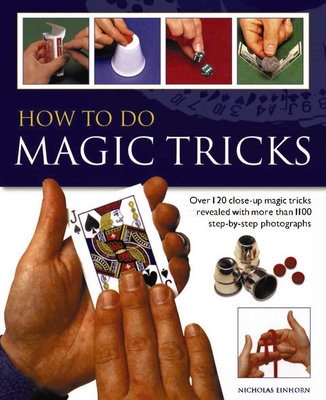 How to do Magic Tricks - Einhorn Nicholas