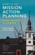 How to Do Mission Action Planning: Prayer, Process and Practice