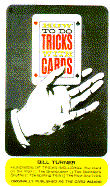 How to Do Tricks with Cards - Turner, Bill, and Turner, William Oliver