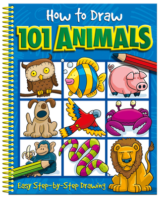 How to Draw 101 Animals - Green, Barry, and Green, Dan (Illustrator)