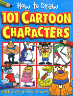 How to Draw 101 Cartoon Characters
