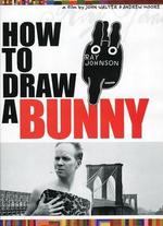 How to Draw a Bunny