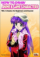 How to Draw Anime & Game Characters Volume 1 - 