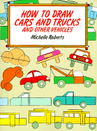 How to Draw Cars and Trucks