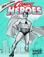 How to Draw Comic Heroes