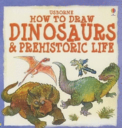 How to Draw Dinosaurs & Prehistoric Life