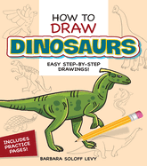 How to Draw Dinosaurs: Step-By-Step Drawings!