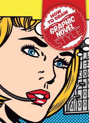 How to Draw Graphic Novel-Style - Fish, Andy