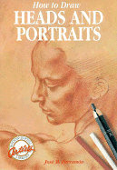How to Draw Heads and Portraits