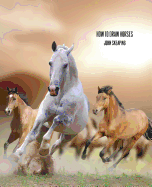 How to Draw Horses (Facsimile Reprint)