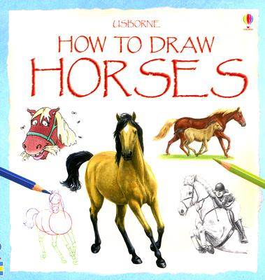 How to Draw Horses - Smith, Lucy, and Brown, Fiona (Designer)
