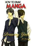 How to Draw Manga: Drawing Yaoi