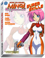 How to Draw Manga Next Generation: Superskillz Supersize