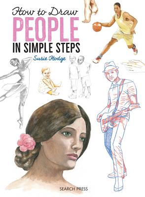 How to Draw: People: In Simple Steps - Hodge, Susie