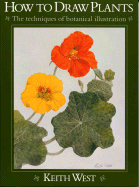 How to Draw Plants: The Techniques of Botanical Illustration