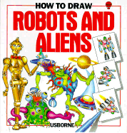 How to Draw Robots and Aliens