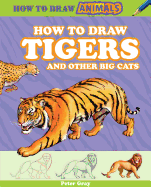 How to Draw Tigers and Other Big Cats
