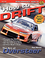 How to Drift: The Art of Oversteer