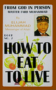 How to Eat to Live