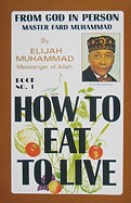 How to Eat to Live